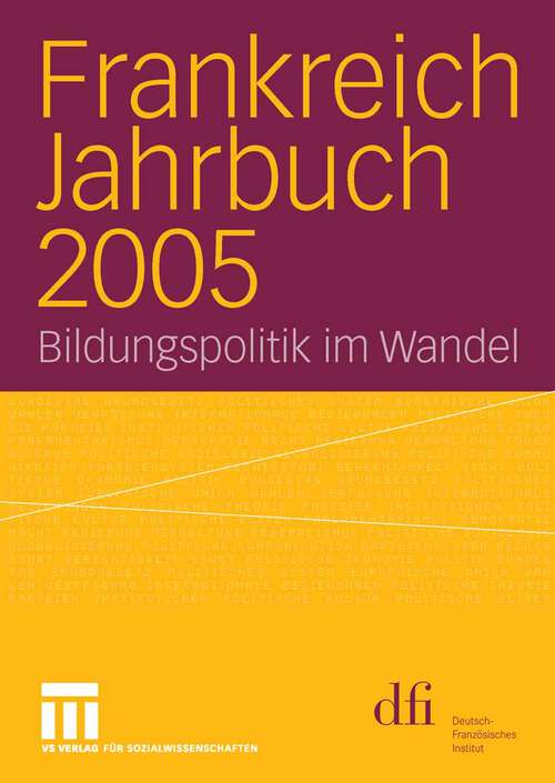 Book cover of Frankreich Jahrbuch 2005: Bildungspolitik im Wandel (2006) (Frankreich Jahrbuch)