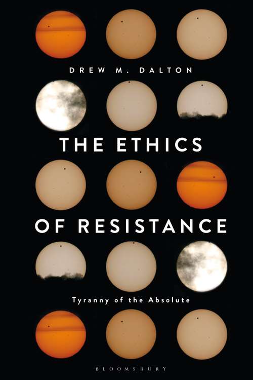 Book cover of The Ethics of Resistance: Tyranny of the Absolute