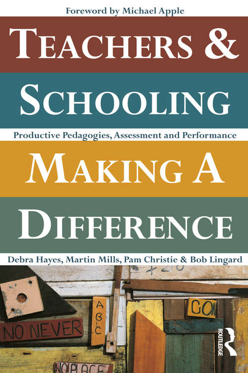 Book cover of Teachers and Schooling Making A Difference: Productive pedagogies, assessment and performance