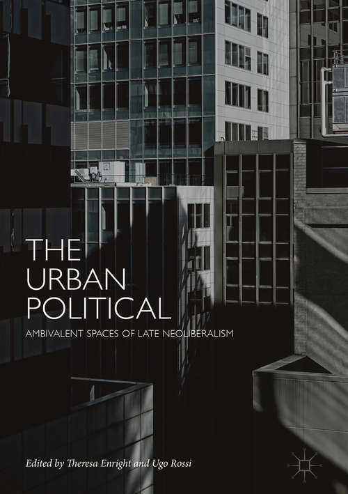 Book cover of The Urban Political: Ambivalent Spaces of Late Neoliberalism (PDF)