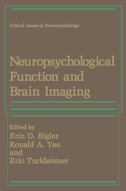 Book cover of Neuropsychological Function and Brain Imaging (1989) (Critical Issues in Neuropsychology)