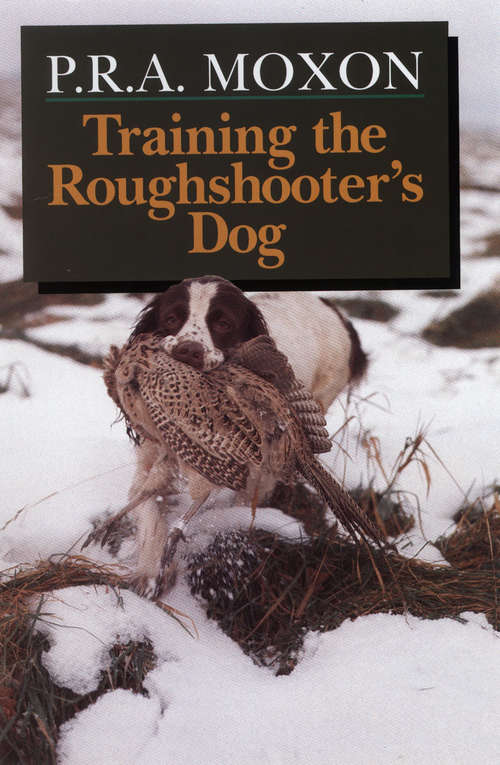 Book cover of Training the Roughshooter's Dog
