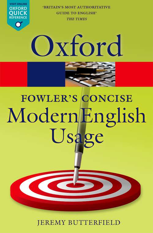 Book cover of Fowler's Concise Dictionary of Modern English Usage (Oxford Quick Reference)