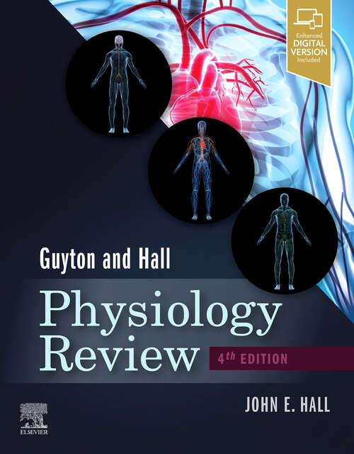 Book cover of Guyton & Hall Physiology Review E-Book: Guyton And Hall Physiology Review (4) (Guyton Physiology)