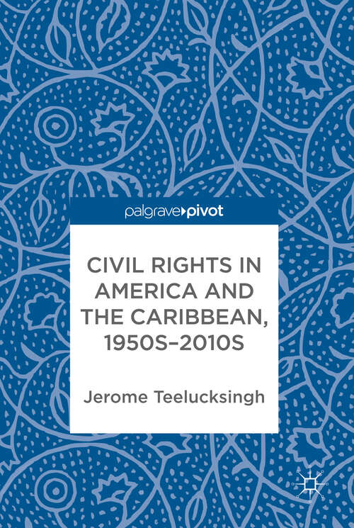 Book cover of Civil Rights in America and the Caribbean, 1950s–2010s (1st ed. 2017)