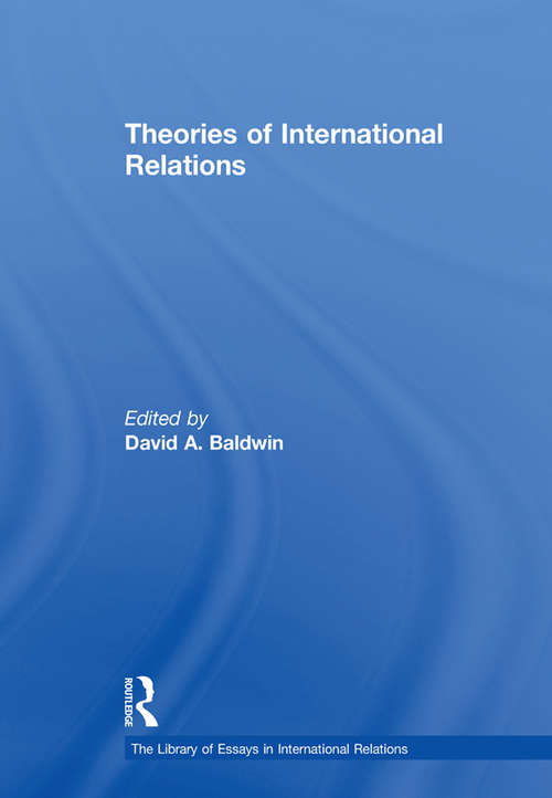 Book cover of Theories of International Relations (The Library of Essays in International Relations)