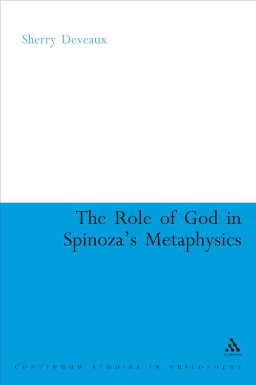 Book cover of The Role of God in Spinoza's Metaphysics (Continuum Studies in Philosophy)