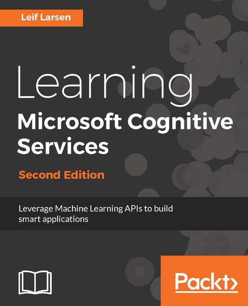 Book cover of Learning Microsoft Cognitive Services - Second Edition