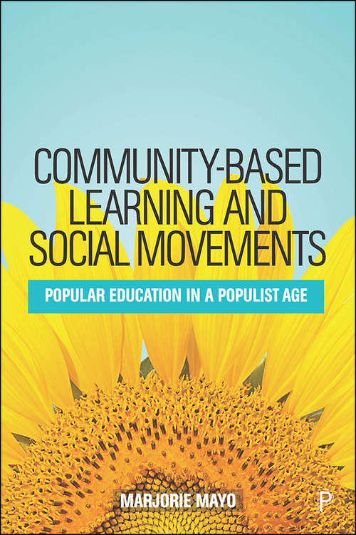 Book cover of Community-based Learning and Social Movements: Popular Education in a Populist Age