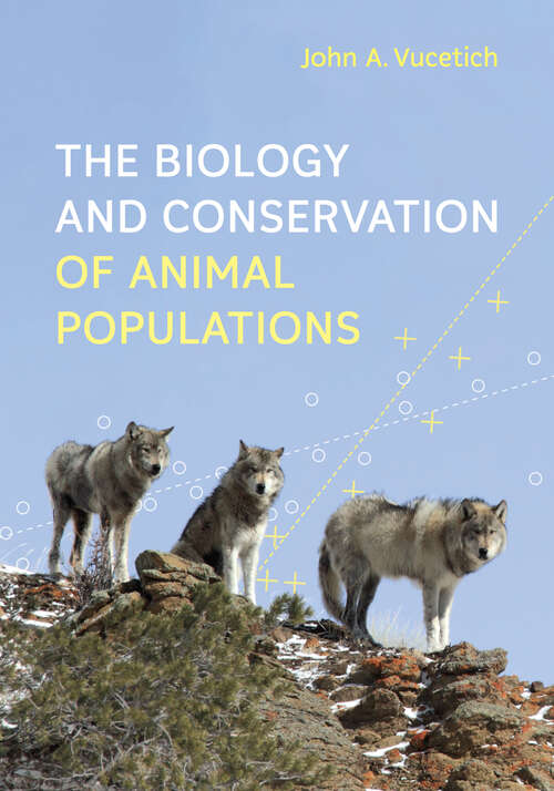 Book cover of The Biology and Conservation of Animal Populations