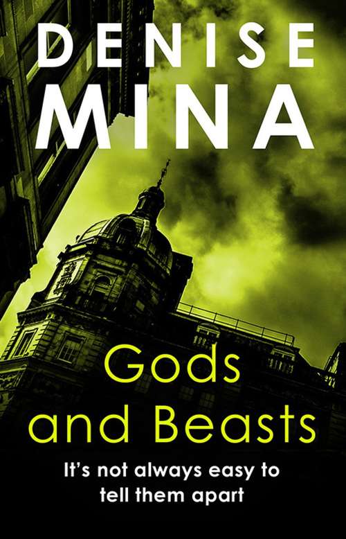 Book cover of Gods and Beasts: A Novel (Alex Morrow Ser. #3)