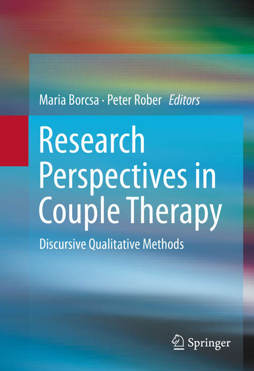 Book cover of Research Perspectives in Couple Therapy: Discursive Qualitative Methods (1st ed. 2016)