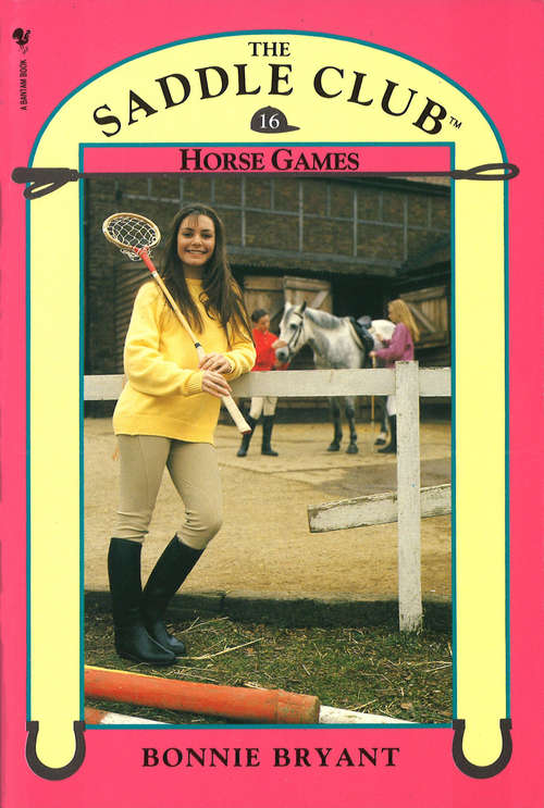 Book cover of Saddle Club Book 16: Horse Games (The\saddle Club Bindup Ser.: Vol. 8)