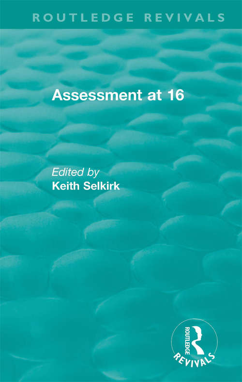 Book cover of Assessment at 16 (Routledge Revivals)