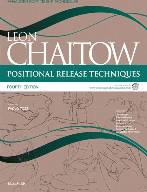 Book cover of Positional Release Techniques E-Book: Positional Release Techniques E-Book (3) (Advanced Soft Tissue Techniques)