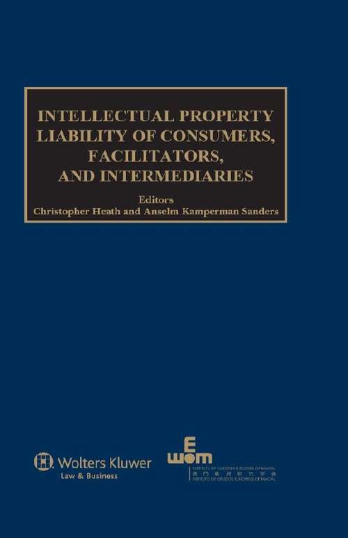 Book cover of Intellectual Property Liability of Consumers, Facilitators and Intermediaries