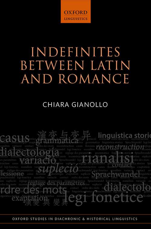 Book cover of Indefinites between Latin and Romance (Oxford Studies in Diachronic and Historical Linguistics #33)