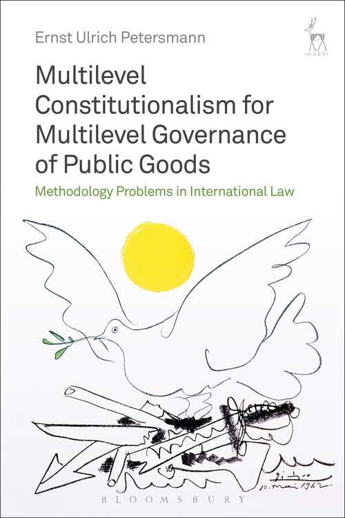 Book cover of Multilevel Constitutionalism for Multilevel Governance of Public Goods: Methodology Problems in International Law