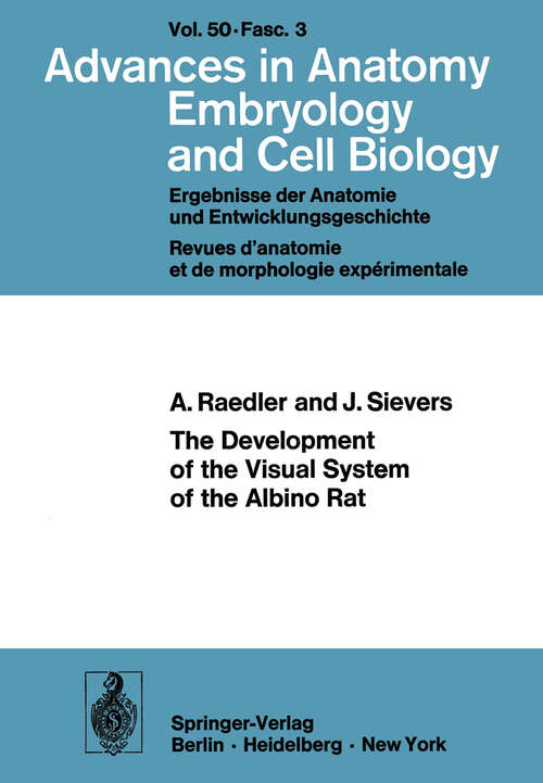 Book cover of The Development of the Visual System of the Albino Rat (1975) (Advances in Anatomy, Embryology and Cell Biology: 50/3)