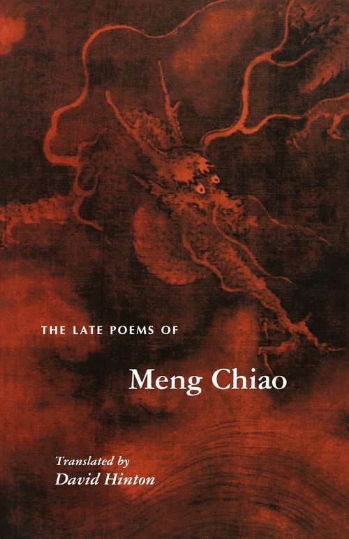 Book cover of The Late Poems of Meng Chiao (The Lockert Library of Poetry in Translation #149)