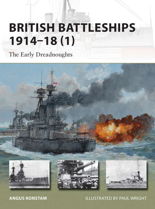 Book cover of British Battleships 1914–18: The Early Dreadnoughts (New Vanguard #200)