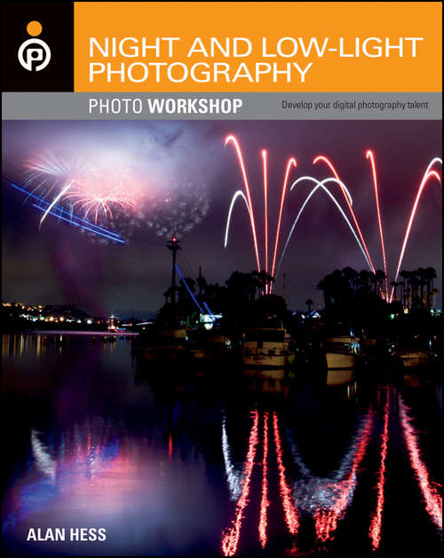 Book cover of Night and Low-Light Photography Photo Workshop