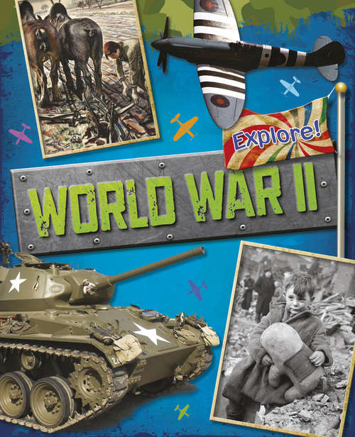 Book cover of World War Two: World War Two (Explore! #9)