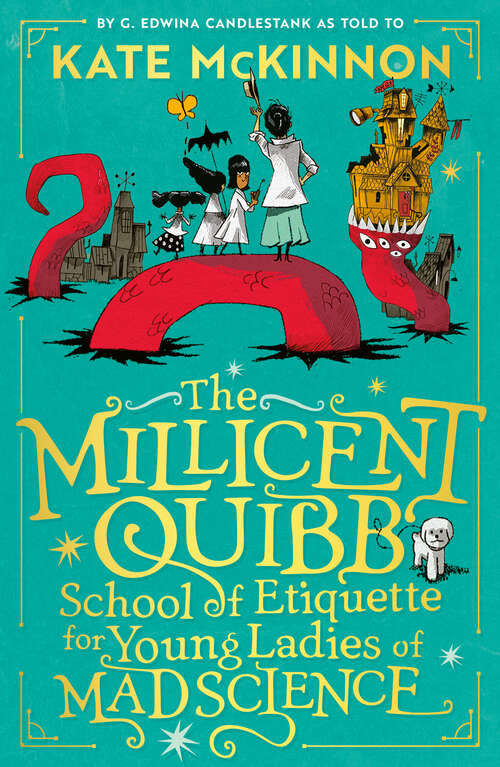 Book cover of The Millicent Quibb School of Etiquette for Young Ladies of Mad Science