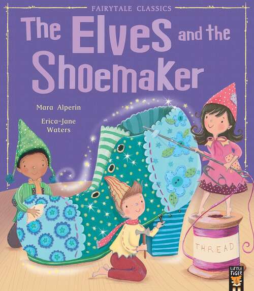 Book cover of The Elves And The Shoemaker (My First Fairy Tales Ser.)