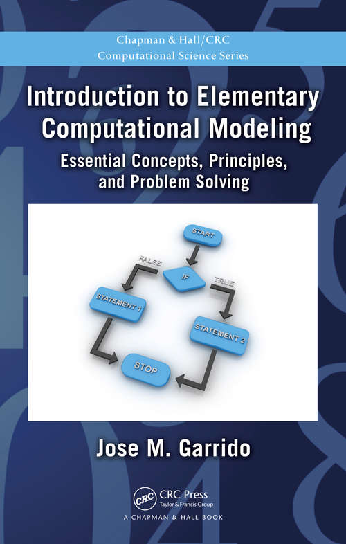 Book cover of Introduction to Elementary Computational Modeling: Essential Concepts, Principles, and Problem Solving (Chapman And Hall/crc Computational Science Ser.)