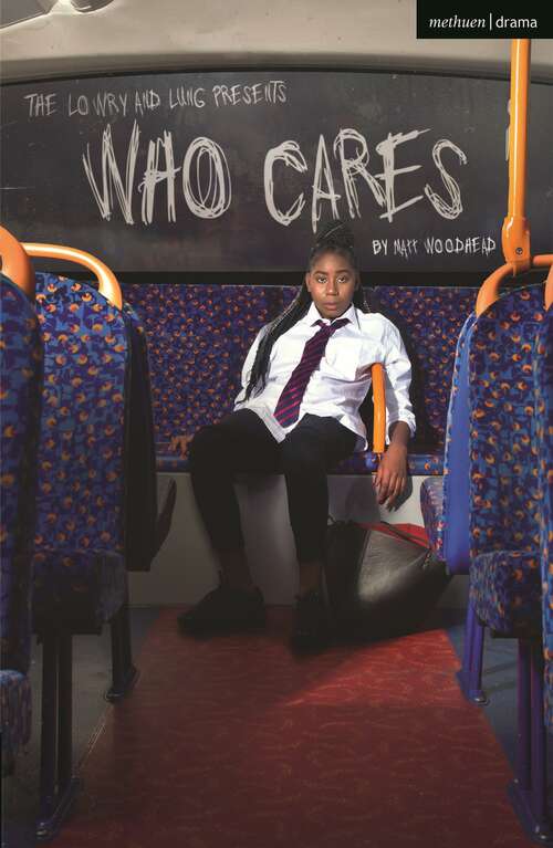 Book cover of Who Cares (Modern Plays)