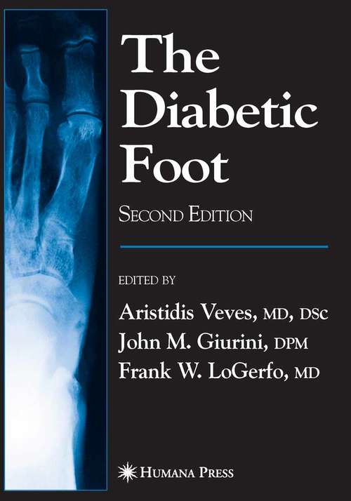 Book cover of The Diabetic Foot (2nd ed. 2006) (Contemporary Diabetes)