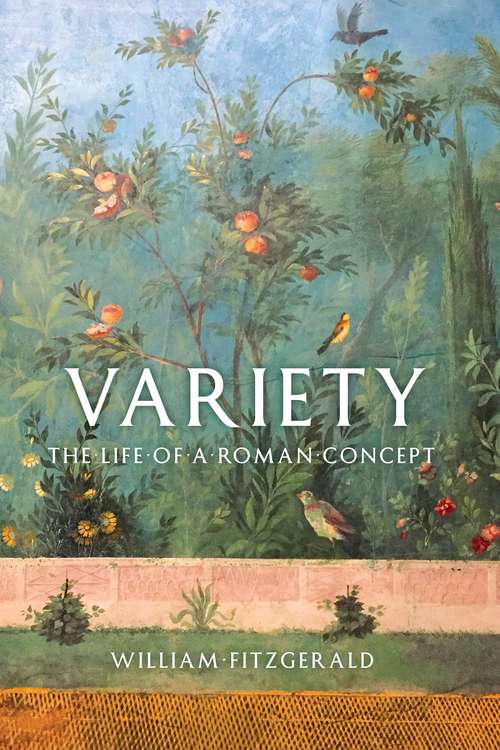 Book cover of Variety: The Life of a Roman Concept