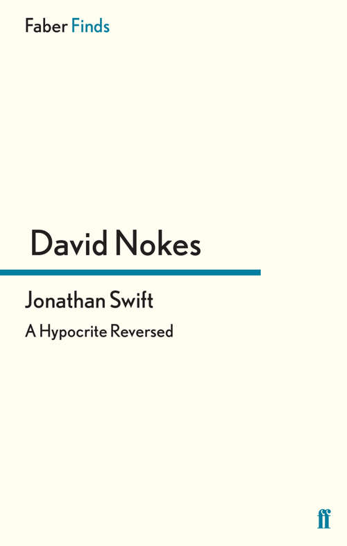 Book cover of Jonathan Swift: A Hypocrite Reversed (Main)