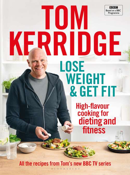 Book cover of Lose Weight & Get Fit: 100 high-flavour recipes for dieting and fitness