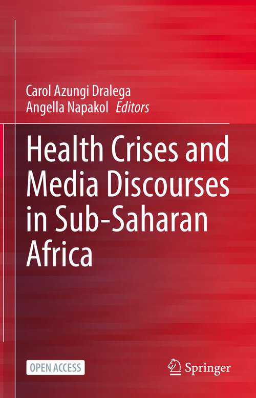 Book cover of Health Crises and Media Discourses in Sub-Saharan Africa (1st ed. 2022)