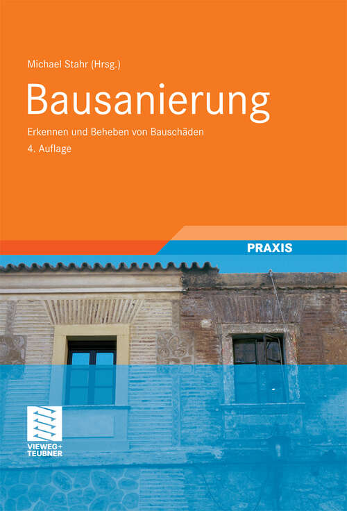 Book cover of Bausanierung: Erkennen und Beheben von Bauschäden (4Aufl. 2009)