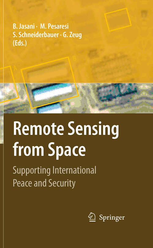 Book cover of Remote Sensing from Space: Supporting International Peace and Security (2009)