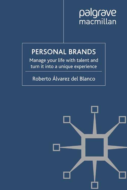 Book cover of Personal Brands: Manage Your Life with Talent and Turn it into a Unique Experience (2010)