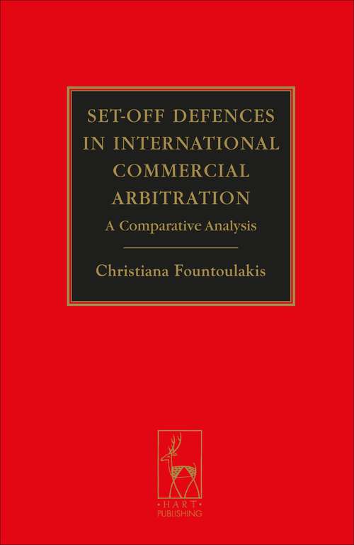 Book cover of Set-off Defences in International Commercial Arbitration: A Comparative Analysis