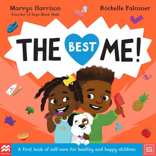 Book cover of The Best Me!: A First Book of Self-Care for Healthy and Happy Children