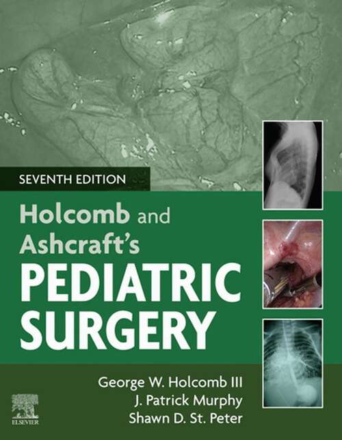 Book cover of Holcomb and Ashcraft's Pediatric Surgery E-Book: Holcomb and Ashcraft's Pediatric Surgery E-Book (7)