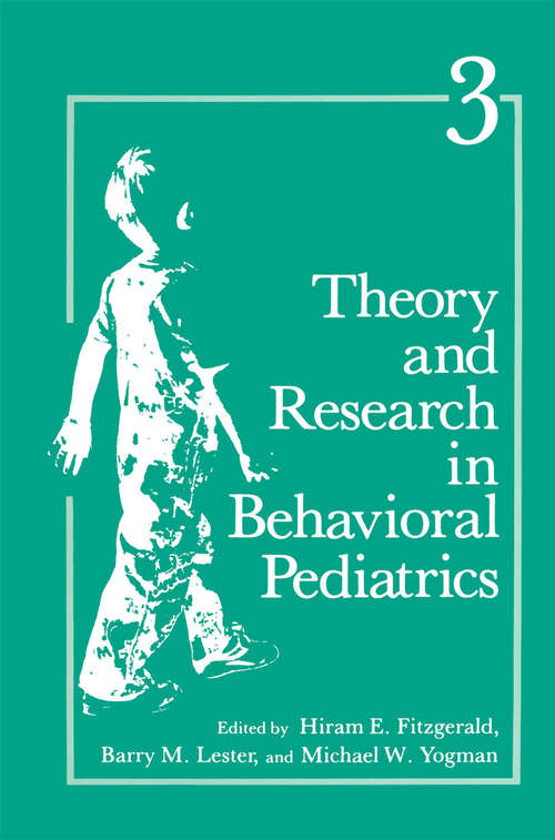 Book cover of Theory and Research in Behavioral Pediatrics: Volume 3 (1986)
