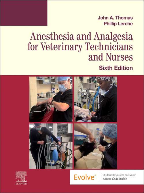 Book cover of Anesthesia and Analgesia for Veterinary Technicians and Nurses - E-Book: Anesthesia and Analgesia for Veterinary Technicians and Nurses - E-Book (6)