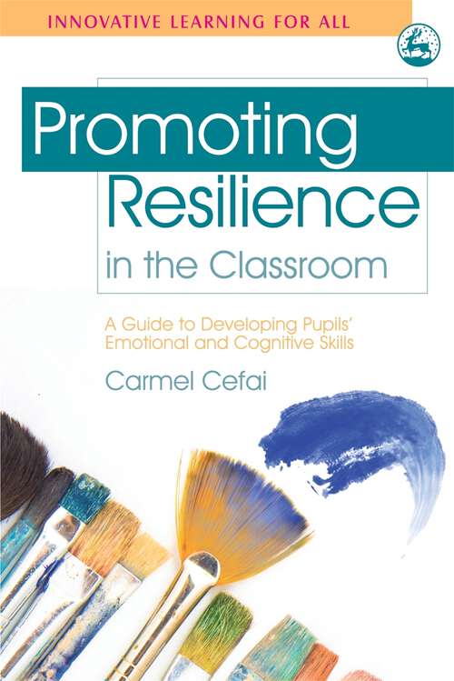 Book cover of Promoting Resilience in the Classroom: A Guide to Developing Pupils' Emotional and Cognitive Skills (PDF)