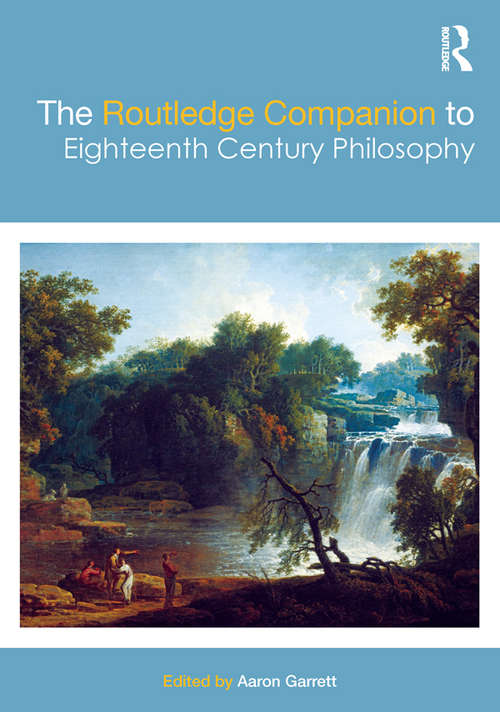 Book cover of The Routledge Companion to Eighteenth Century Philosophy (Routledge Philosophy Companions)