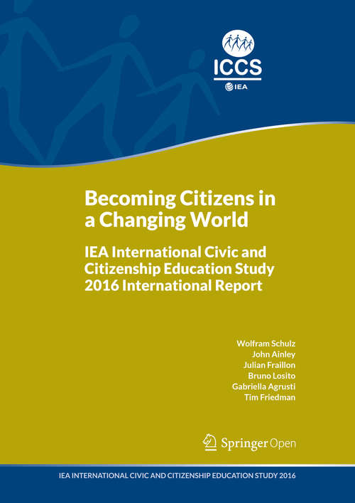 Book cover of Becoming Citizens in a Changing World: IEA International Civic and Citizenship Education Study 2016 International Report