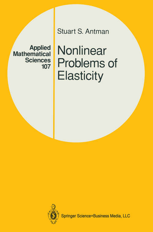 Book cover of Nonlinear Problems of Elasticity (1995) (Applied Mathematical Sciences #107)