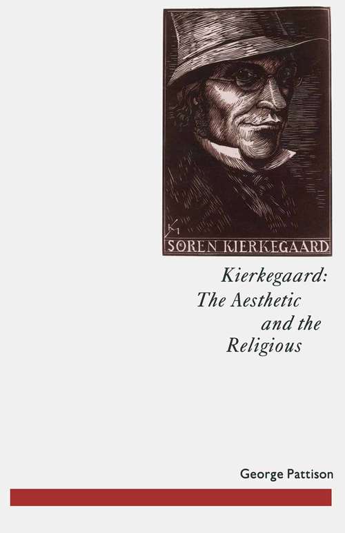 Book cover of Kierkegaard: From the Magic Theatre to the Crucifixion of the Image (1st ed. 1992) (Studies in Literature and Religion)