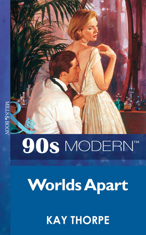 Book cover of Worlds Apart (ePub First edition) (Mills And Boon Vintage 90s Modern Ser.)